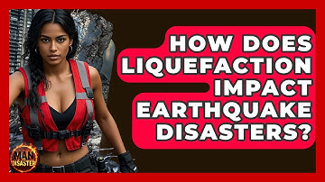 How Does Liquefaction Impact Earthquake Disasters? | Man vs. Disaster