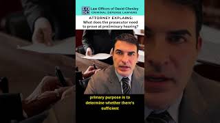 What Does the Prosecutor Need to Prove at Preliminary Hearing?