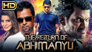 द रीटर्न ऑफ़ अभिमन्यु (The Return Of Abhimanyu) - Hindi Dubbed Full Movie | Vishal, Samantha