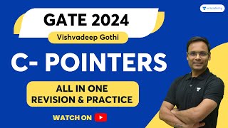 C- Pointers | All In One Revision & Practice | GATE 2024 | Vishvadeep Gothi