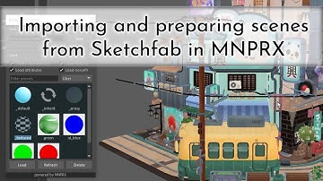 Importing and preparing scenes from Sketchfab in MNPRX