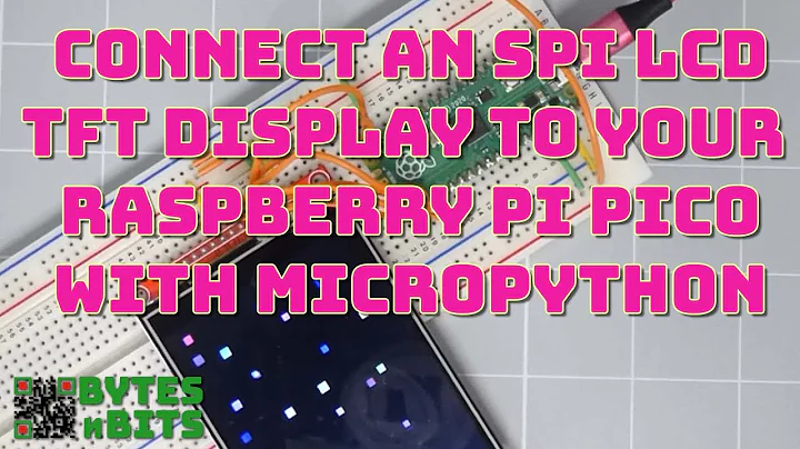 Connect an SPI LCD TFT Display to Your Raspberry Pi Pico With MicroPython - ILI9341 Driver