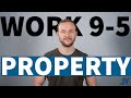 Can you work 9-5 AND be a Property Investor?!