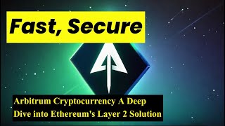 Arbitrum Cryptocurrency A Deep Dive into Ethereum's Layer 2 Solution