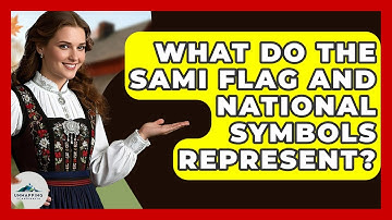 What Do The Sami Flag And National Symbols Represent? - Unmapping Scandinavia