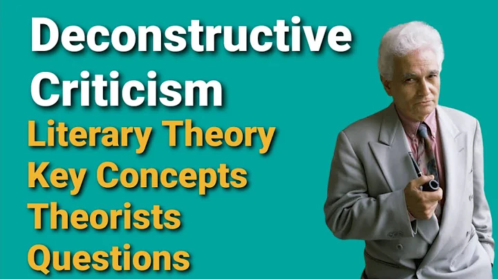Deconstructive Criticism || Literary Theory || Concepts || Theorists || Questions