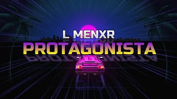 L Menxr - Protagonista (Official Video Lyrics)