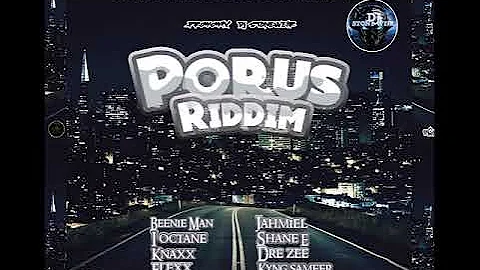 Porus Riddim (Mix-June 2020) Sponge Music & Natural Bond Ent