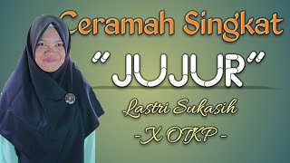 Kultum Singkat Tentang Jujur - Lastri Sukasih SMK Muhammadiyah Salaman