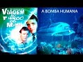 Viagem ao Fundo Do Mar Episódio 2 A Bomba Humana