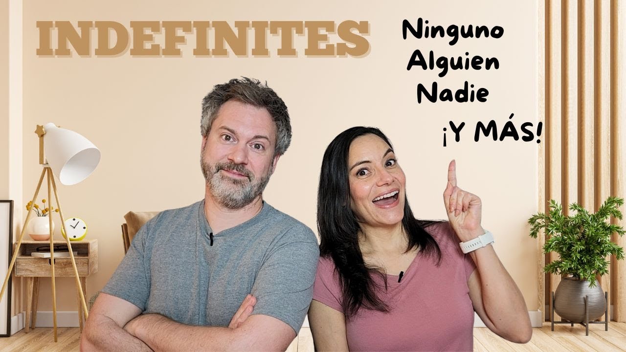 Master Spanish Indefinites! | Nada, Nadie, Alguno & More