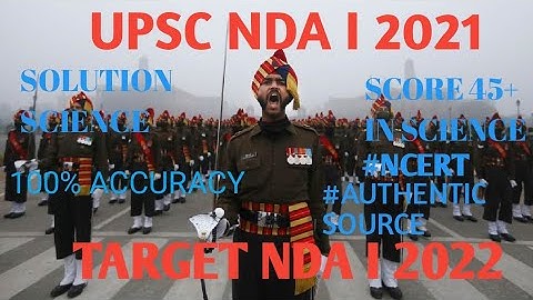 UPSC NDA I 2021 Solutions of Science. Helpful for CDS & CAPF also . #NDA2022 #CDS2022 #CAPF2022