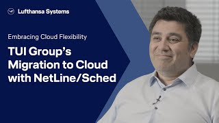 Embracing Cloud Flexibility – TUI Group’s Migration to Cloud with NetLine/Sched / Lufthansa Systems