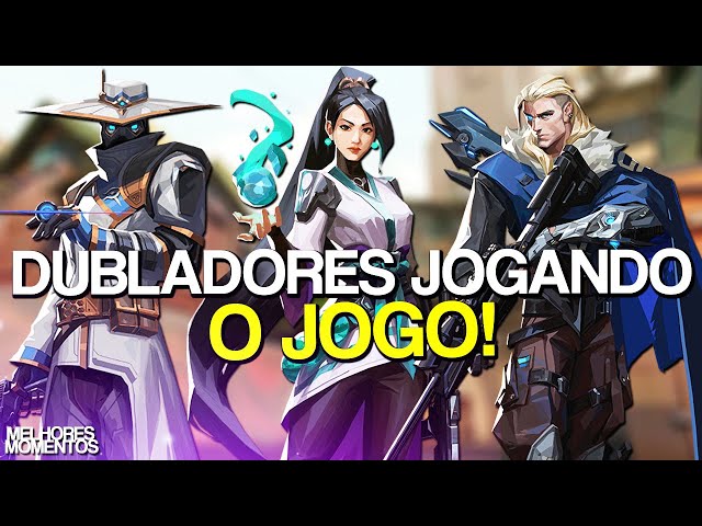 JOGUEI COM OS DUBLADORES DO VALORANT (F0D4 DEMAIS!) 