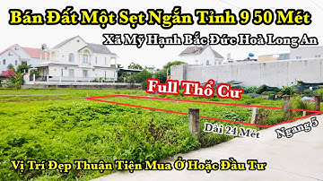 Bán Đất Một Sẹt Tỉnh Lộ 9 Vào 50 Mét Xã Mỹ Hạnh Bắc Đức Hoà Long An ( Đã Bán )