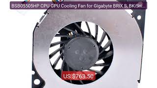 BSB05505HP CPU GPU Cooling Fan for Gigabyte BRIX S, BKi5HA-720... — Best Buy 2026 | Great Quality!