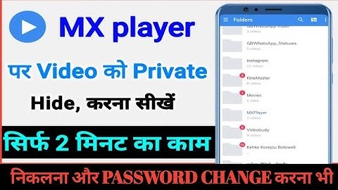 how to private video in mx player how to open private folder in mx player mx player me video private
