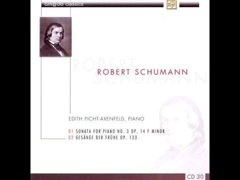 Edith Picht Axenfeld plays Schumanns Piano Sonata 3 and Gesänge Der Frühe