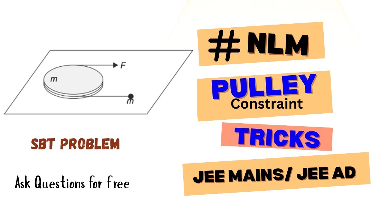 Pulley Problem | SBT Question | JEE & NEET Physics Question Solution