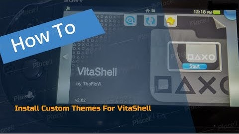 How To Install Custom Themes For VitaShell! | PS Vita Slim | PS Vita Hacks