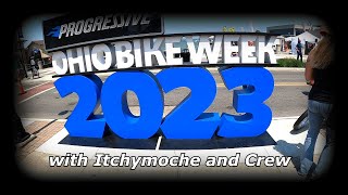 Ohio BikeWeek 2023 with Itchymoche and Crew