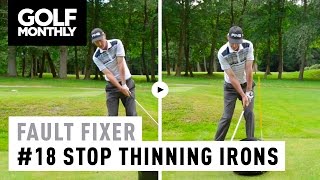 Fault Fixer - #18 Stop Thinning Your Irons