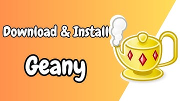 How to Download and Install Geany IDE on Windows 10 | Geany Setup