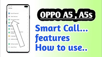 OPPO A5 , A5s , Smart Call setting features explain How to use