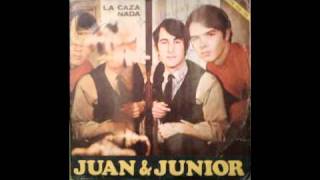 Video thumbnail of "Juan y Junior   La caza"