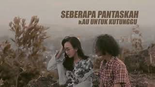 Fourtwnty - Seberapa pantas