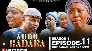 AUDU GADARA SEASON 1 EPISODE 11 (2024)