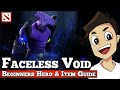 Faceless Void Beginners Guide | [Dota 2 Hero Guide]