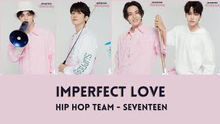 [Lyrics ROM/ENG] Seventeen - Imperfect Love - Hip Hop Team - Caratland screenshot 4