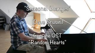 &quot;Seasonal Changes&quot; (Dave Grusin) transcribed, arranged &amp; perf. by Uwe Karcher