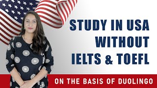 Universities accepting Duolingo in USA | Study in USA without IELTS or TOEFL