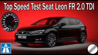 Seat Leon Fr 2.0 Tdi Top Speed Test On The Autobahn