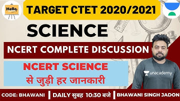 NCERT Science Complete Discussion | Target CTET 2020/2021 | Bhawani Singh Jadon