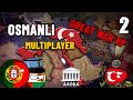 PAŞAM HARİKALAR YARATIYOR | GREAT WAR RP | OSMANLI#2