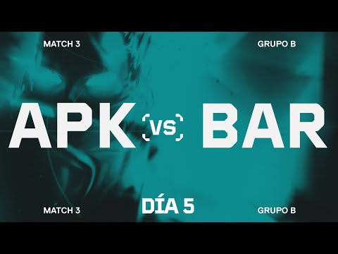 APK VS BAR - MAPA 3 - ASCENSION - FASE DE GRUPOS - GRUPOS A & B - DÍA 5 - VALORANT