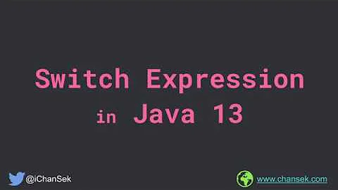 Internals of Switch Expression in Java 13