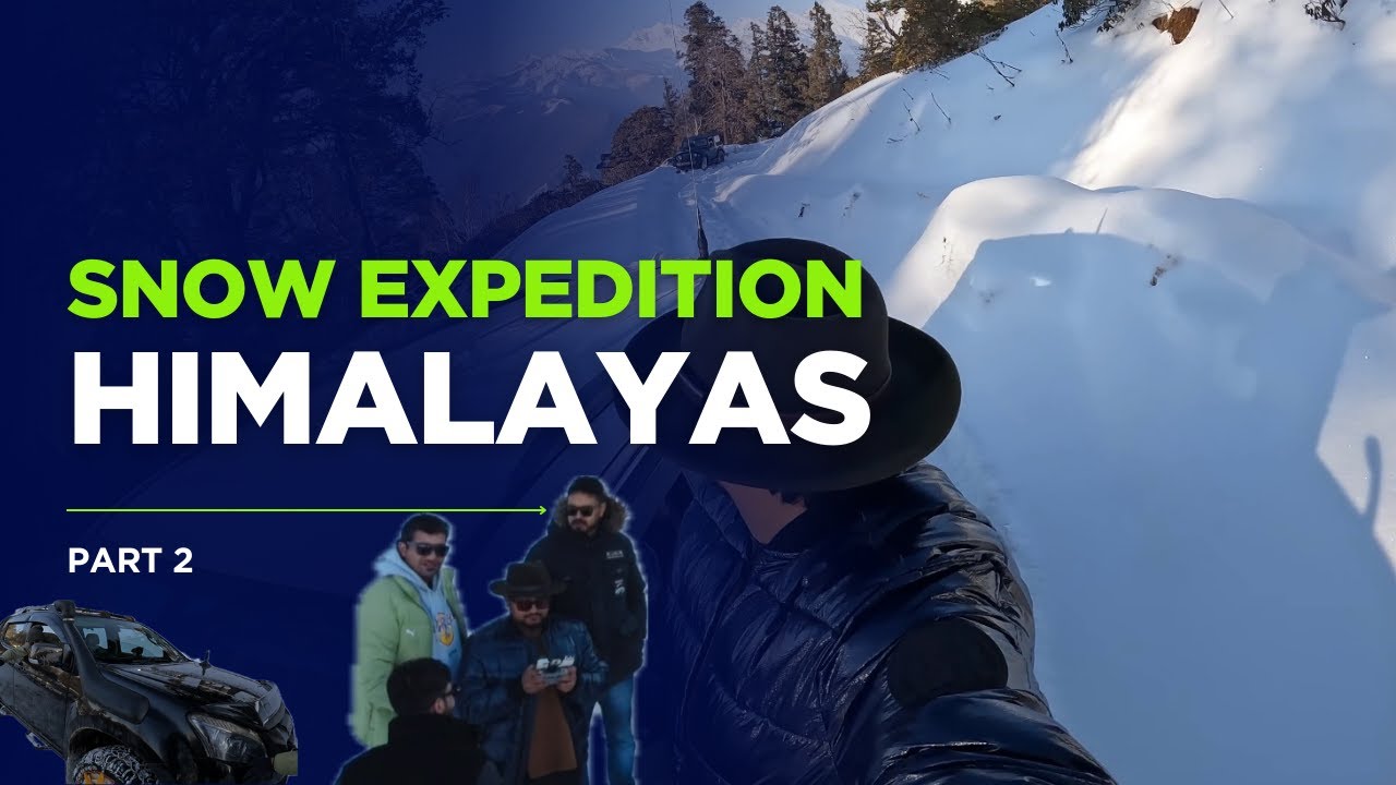 Snow expedition | Chanshal | Challenges | Shimla | Part 2