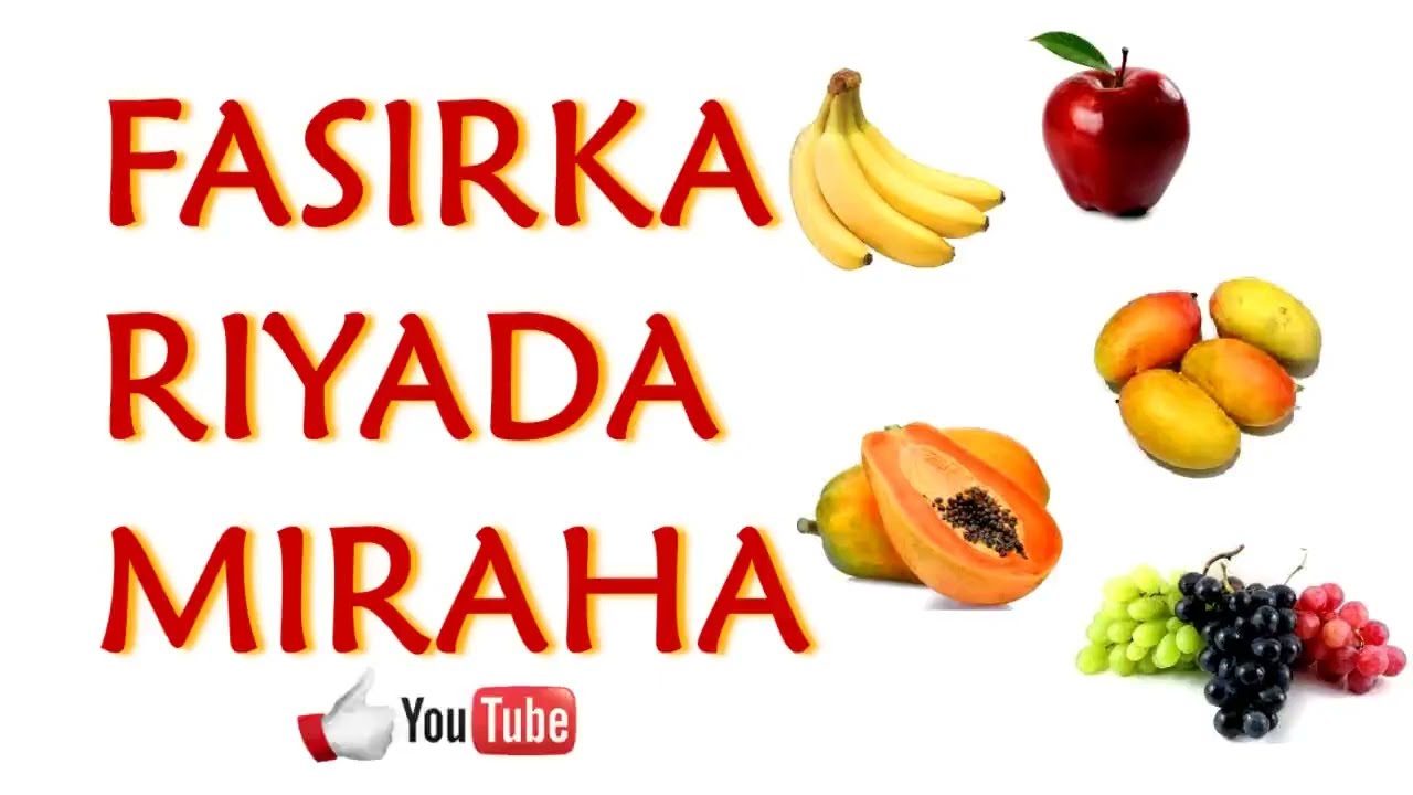 Riyada miraha geedaha sida miraha canabka cambaha tufaaxa babaayga qofkii riyo ku arko miro