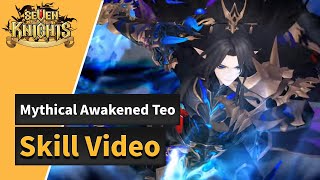 [Seven Knights] Mythical Awakened Teo, Skill Video screenshot 4
