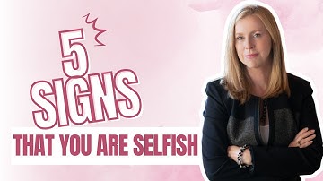 Are You Selfish? Here