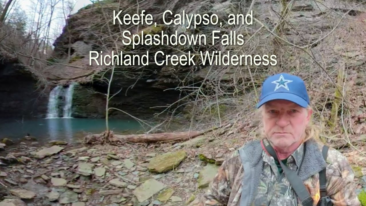 Keefe, Calypso, Splashdown Falls Richland Creek Wilderness YouTube