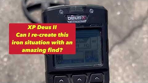 XP Deus II- Unbelievable Iron Unmasking Scenario of an Amazing Find
