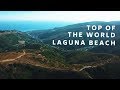 Drone: Top of the World (Laguna Beach)
