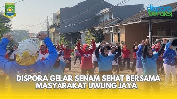 Dispora Kota Tangerang Senam Sehat Bersama Masyarakat Kelurahan Uwung Jaya
