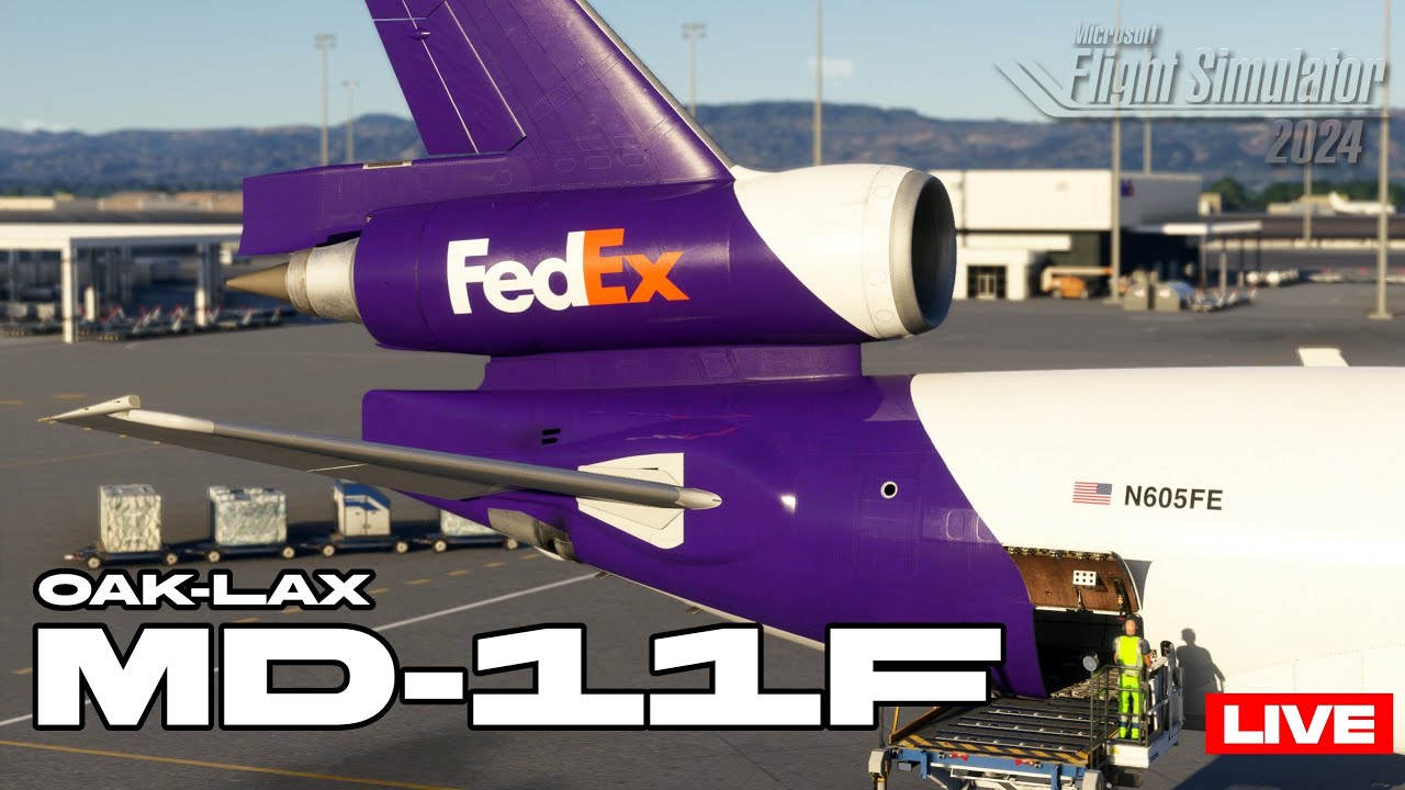 LIVE | FedEx MD-11F | KOAK to KLAX | MSFS 2024 | BeyondATC