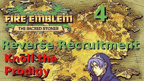 FE8 Reverse Recruitment - Part 4 - Knoll the Prodigy